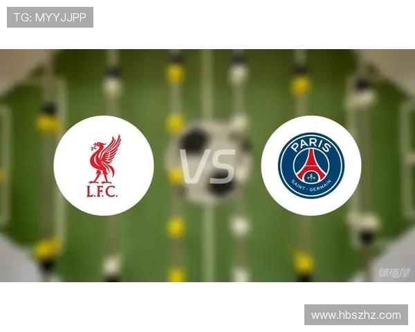 利物浦与巴黎圣日耳曼精彩对决视频回顾及赛后分析 利物浦与巴黎圣日耳曼精彩对决视频回顾及赛后分析