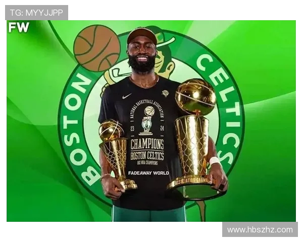 杰伦布朗如何在NBA赛场上展现领导力与卓越表现的秘诀分析